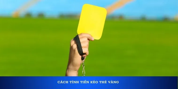 Cách Thức Phân Tích Kèo Thẻ Vàng Dựa Trên Các Số Liệu Cụ Thể