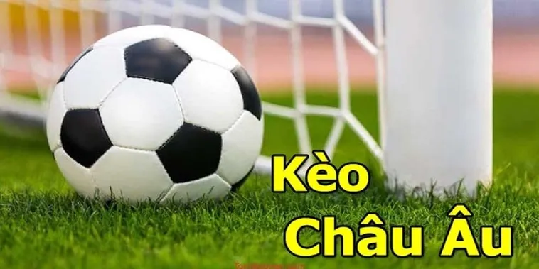Chiến Thuật Soi Kèo Châu Âu Mang Lại Tỷ Lệ Thắng Cao