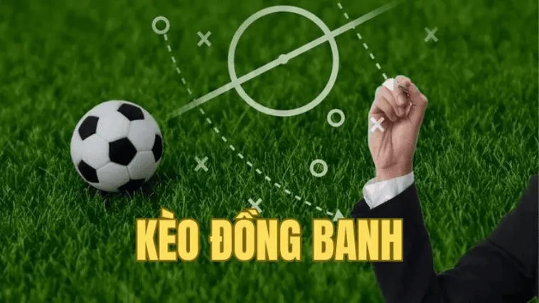 Phân Tích Kèo Đồng Banh Và Kỹ Thuật Đọc Trận Đấu Đỉnh Cao