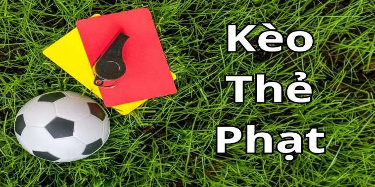 Chiến Thuật Theo Dõi Kèo Thẻ Phạt Để Đạt Được Thành Công Lớn